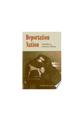 DEPORTAON NATION OUTSIDERS IN AMERICAN HISTORY