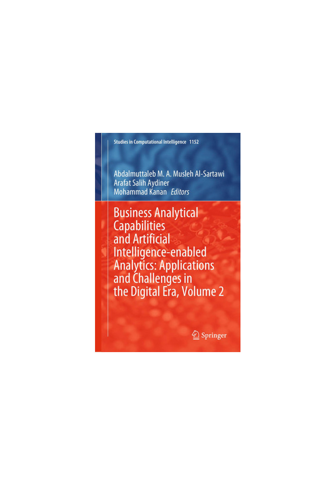 Business Analytical Capabilities and Artificial Intelligence-enabled Analytics: Applications and Challenges in the Digital Er