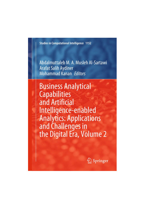 Business Analytical Capabilities and Artificial Intelligence-enabled Analytics: Applications and Challenges in the Digital Er