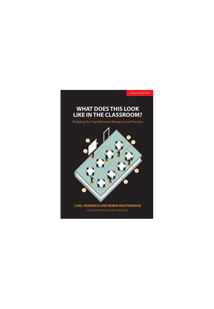 What Does This Look Like in the Classroom?: Bridging the gap between research and practice