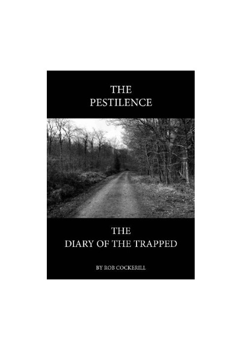 The Pestilence · The Diary of the Trapped