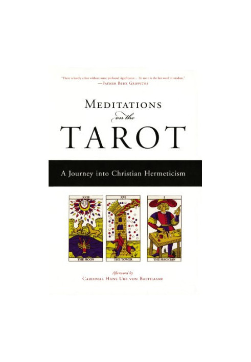 Meditations on the Tarot: a Journey into Christian Hermeticism
