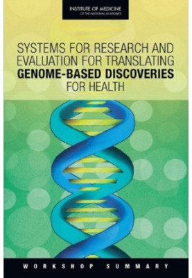 Systems for Research and Evaluation for Translating Genome-Based Discoveries for Health: Workshop Summary