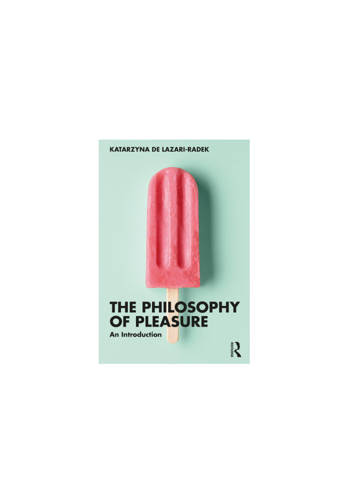 The Philosophy of Pleasure