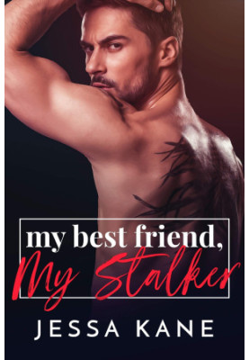 My Best Friend, My Stalker