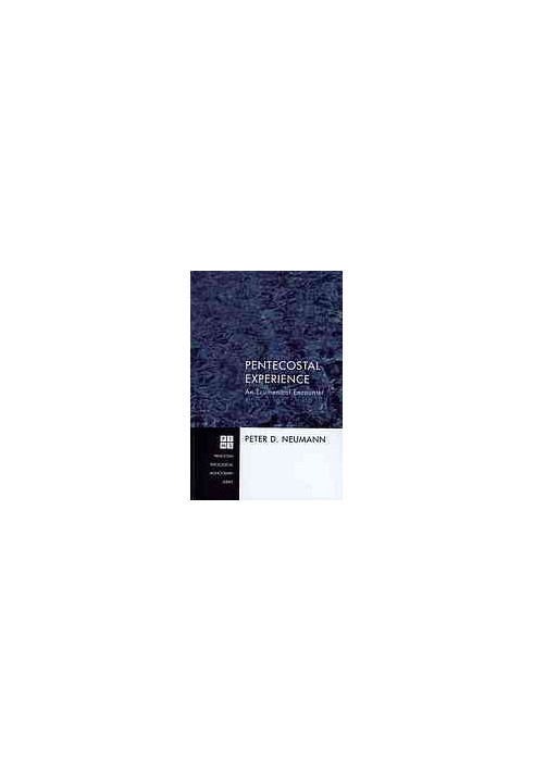 Pentecostal experience : an ecumenical encounter