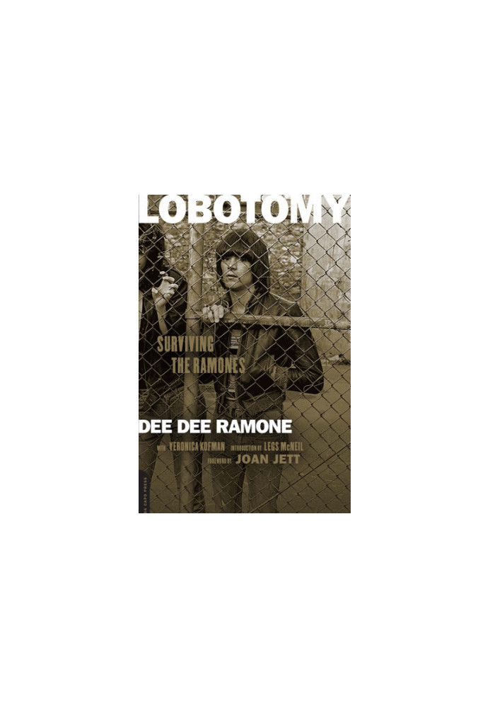 Lobotomy : surviving the Ramones
