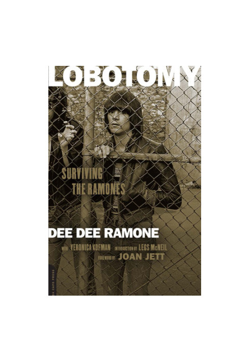 Lobotomy : surviving the Ramones
