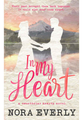 In My Heart: a sweetbriar hearts novel