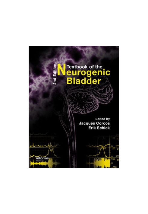 Textbook of the Neurogenic Bladder : Adults and Children.
