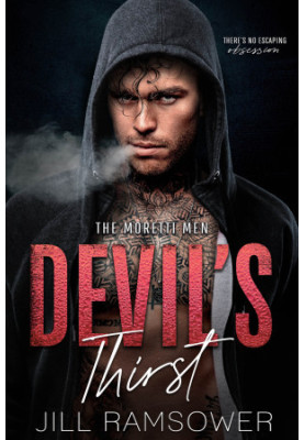 Devil's Thirst: A Mafia Stalker Romance (The Moretti Men Book 1)