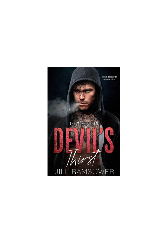 Devil's Thirst: A Mafia Stalker Romance (The Moretti Men Book 1)