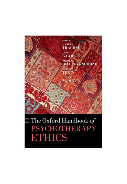 The Oxford Handbook of Psychotherapy Ethics