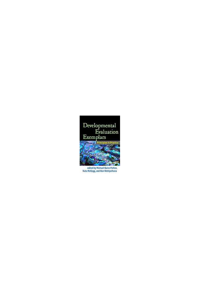 Developmental evaluation exemplars : principles in practice