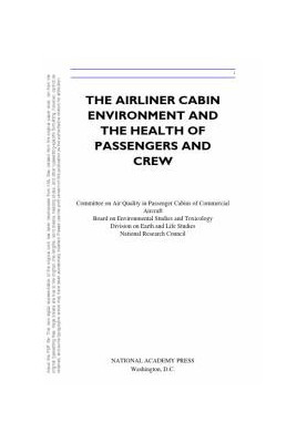 The Airliner Cabin Environment and the Health of Passengers and Crew