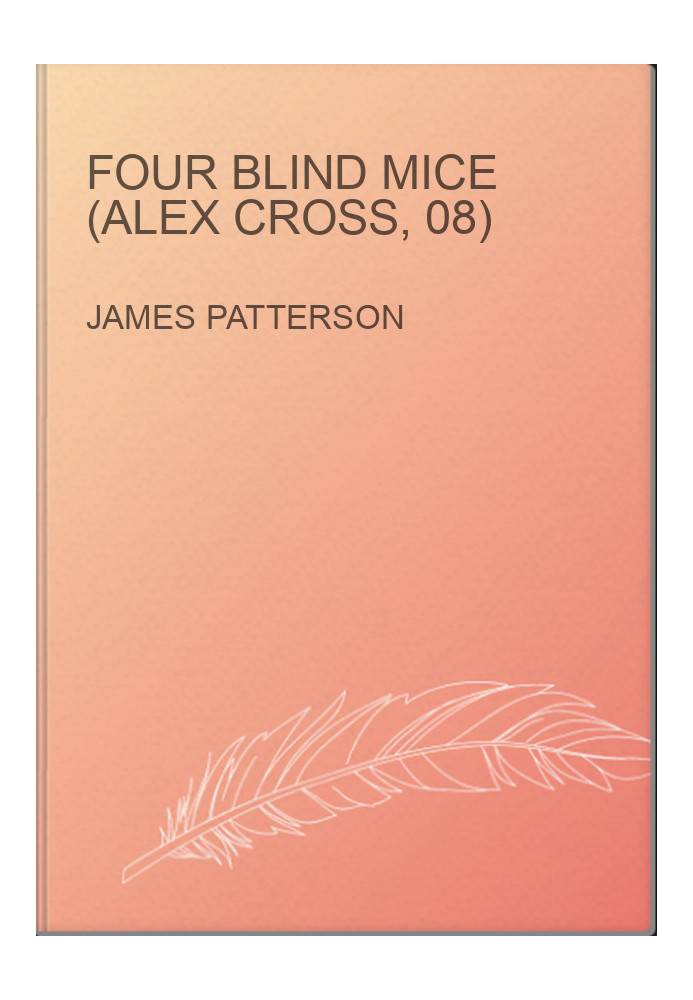 Four Blind Mice (Alex Cross, 08)