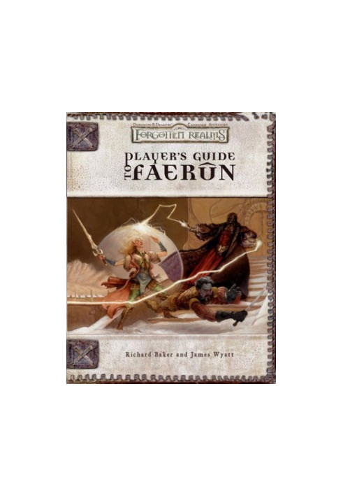 Player's Guide to Faerun (Dungeons, Dragons d20 3.5 Fantasy Roleplaying, Forgotten Realms Accessory)