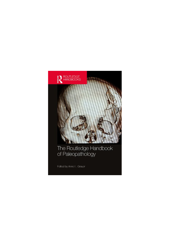 The Routledge Handbook of Paleopathology