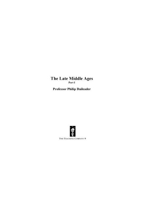 The late Middle Ages. [Part 1 of 2]