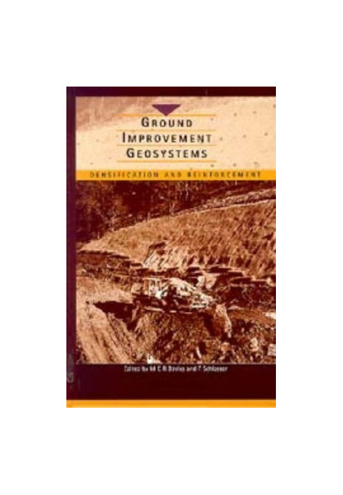 Ground improvement geosystems : densification and reinforcement : proceedings of the Third International Conference on Ground