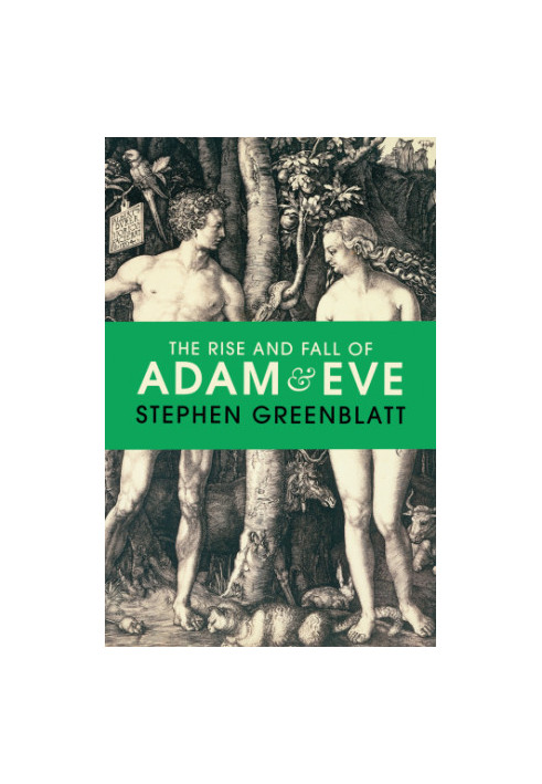 The Rise and Fall of Adam and Eve