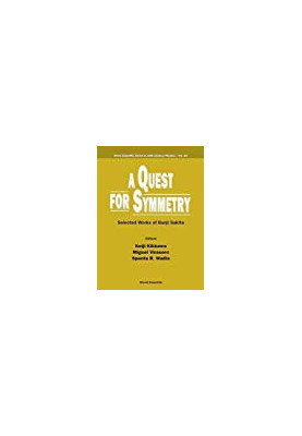 A Quest for Symmetry: Selected Works of Bunji Sakita