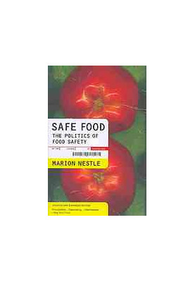Safe food : the politics of food safety