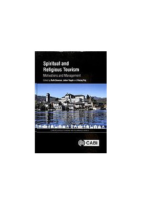 Spiritual and religious tourism : motivations and management