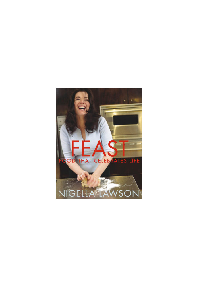 Feast: Food That Celebrates Life