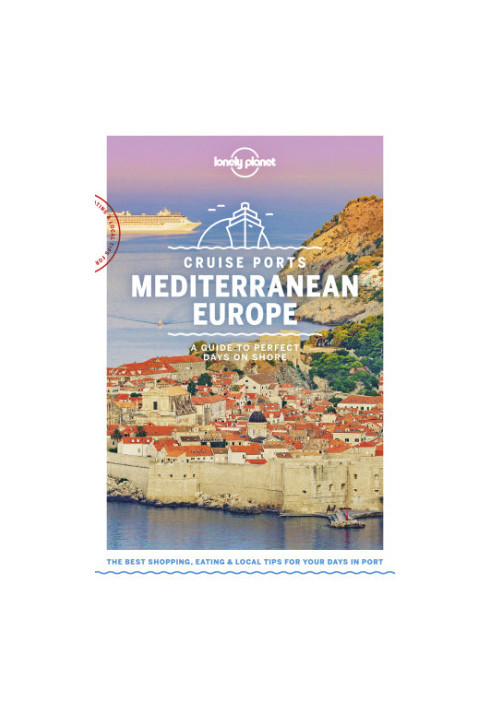 Lonely Planet Cruise Ports Mediterranean Europe