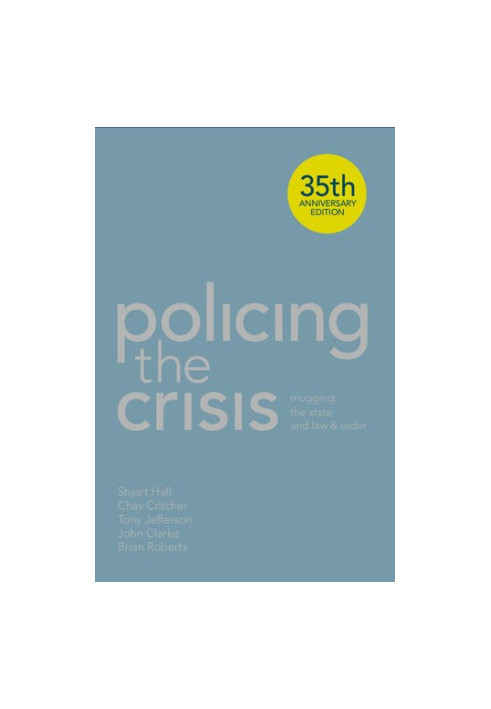 Policing the Crisis
