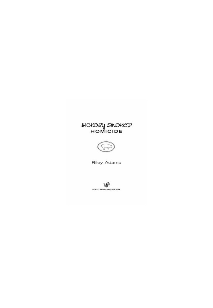 [A Memphis BBQ Mystery 03] • Hickory Smoked Homicide