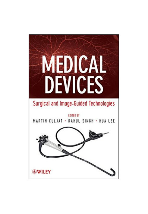 Medical devices and technology : surgical and image-guided technologies