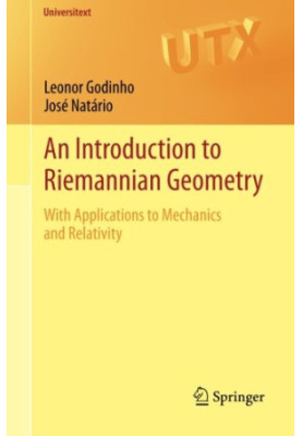 An Introduction to Riemannian Geometry: With Applications to Mechanics and Relativity