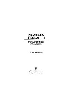 Heuristic Research: Design, Methodology, and Applications