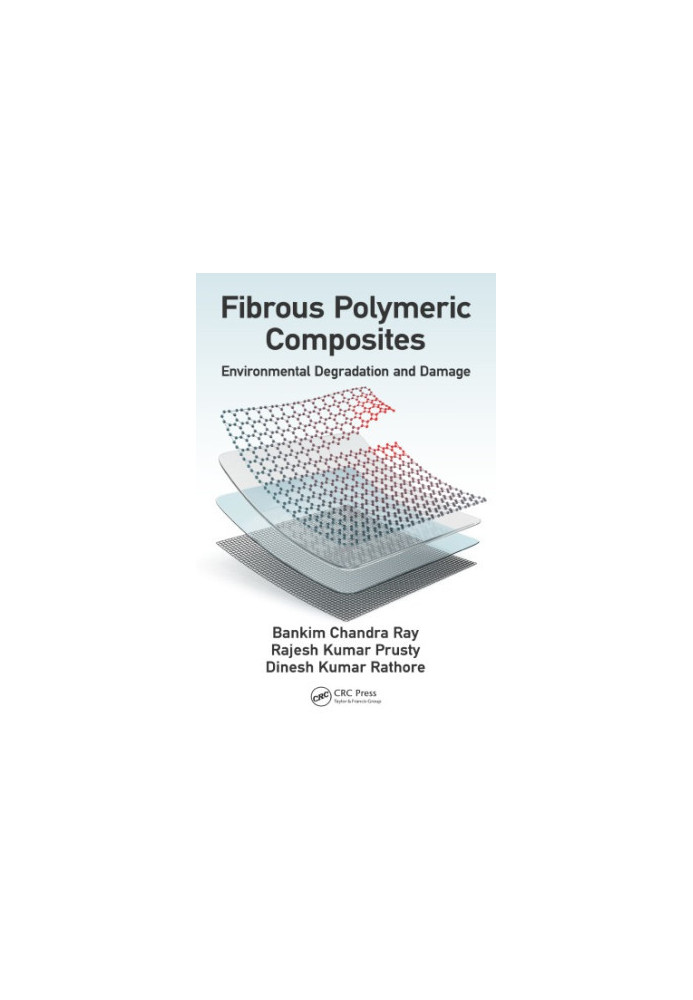 Fibrous Polymeric Composites : Environmental Degradation and Damage