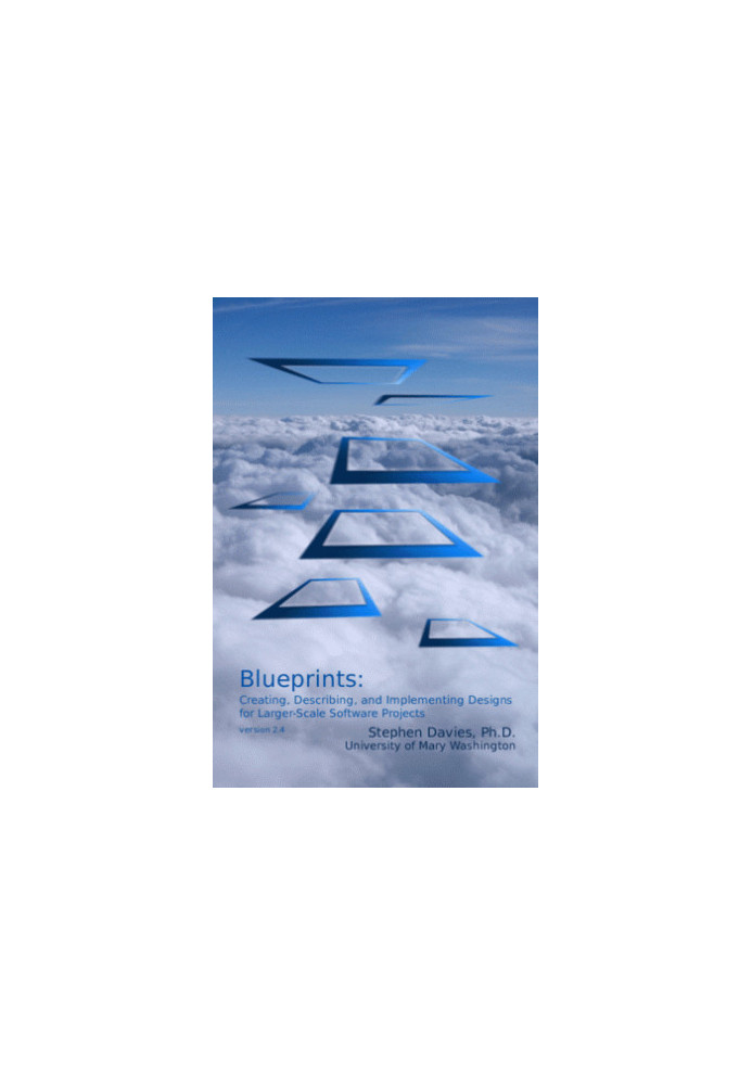 Blueprints: Creating, Describing, and Implementing Designs for Larger-scale Software Projects