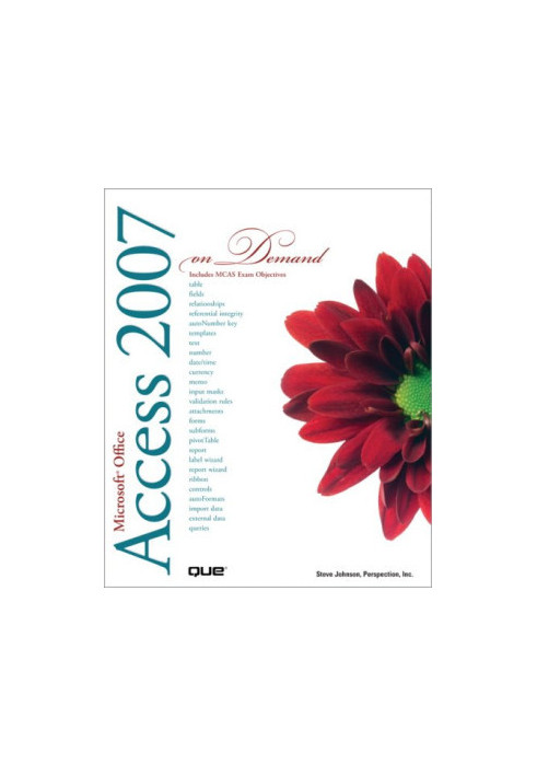 Microsoft Office Access 2007 On Demand