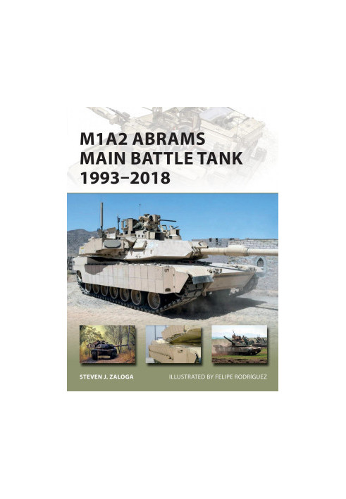 M1A2 Abrams Main Battle Tank 1993–2018