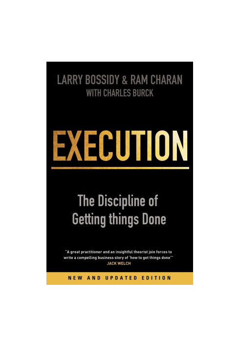 Execution: The Discipline of Getting Things Done