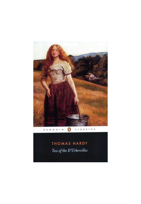 TESS OF THE D'URBERVILLES (British Classics Series): A Pure Woman Faithfully Presented (Historical Romance Novel)