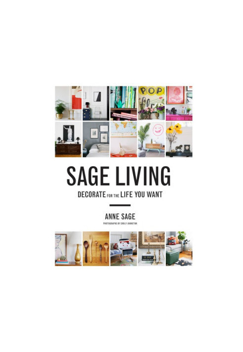Sage living: decorate for the life you want
