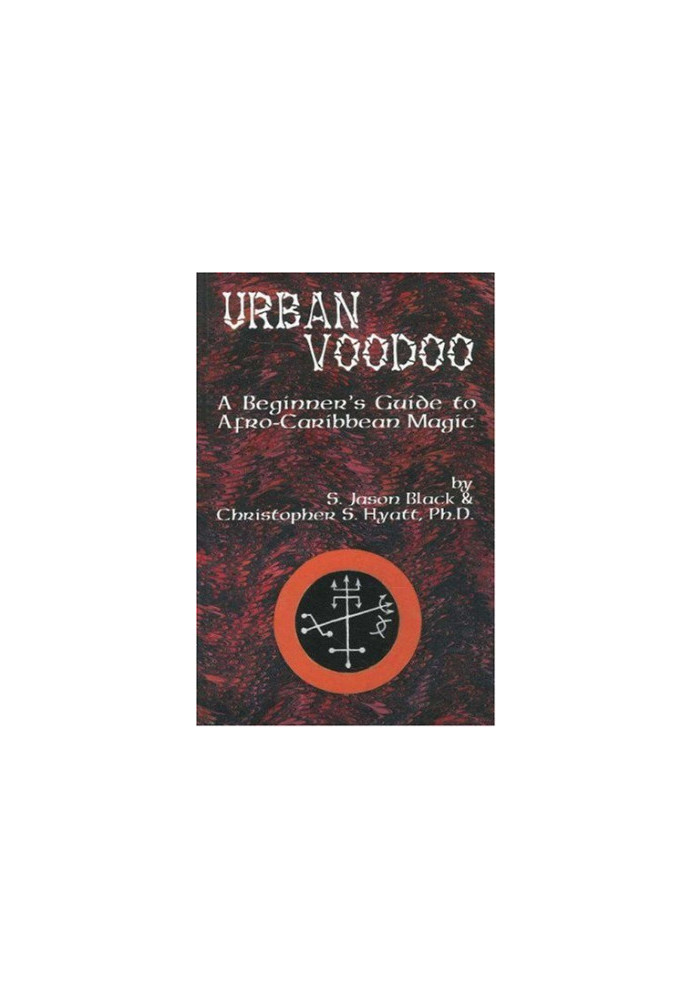 Urban Voodoo - A Beginner's Guide to Afro-Caribbean Magic