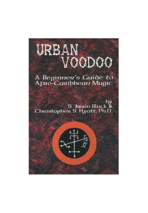 Urban Voodoo - A Beginner's Guide to Afro-Caribbean Magic