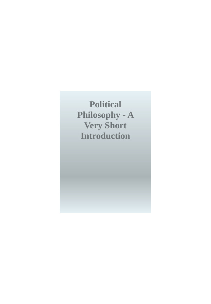 Political Philosophy - A Very Short Introduction