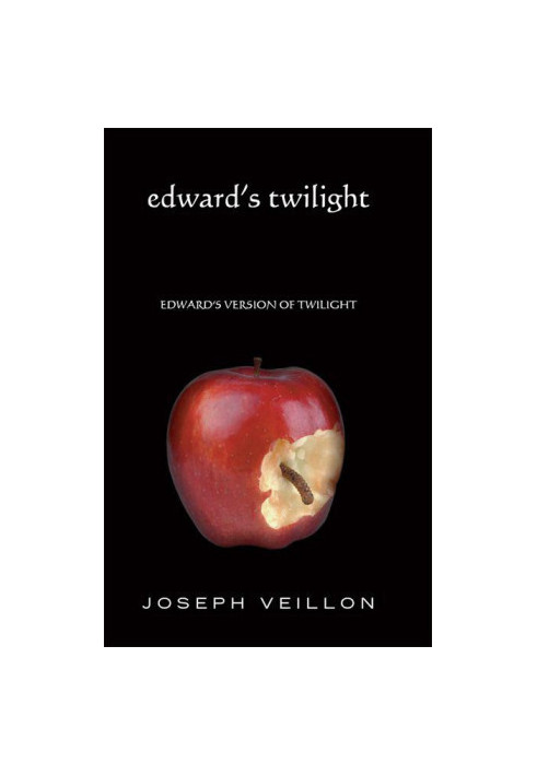 Edward's Twilight: Edward's version of twilight