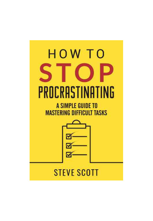 How to Stop Procrastinating