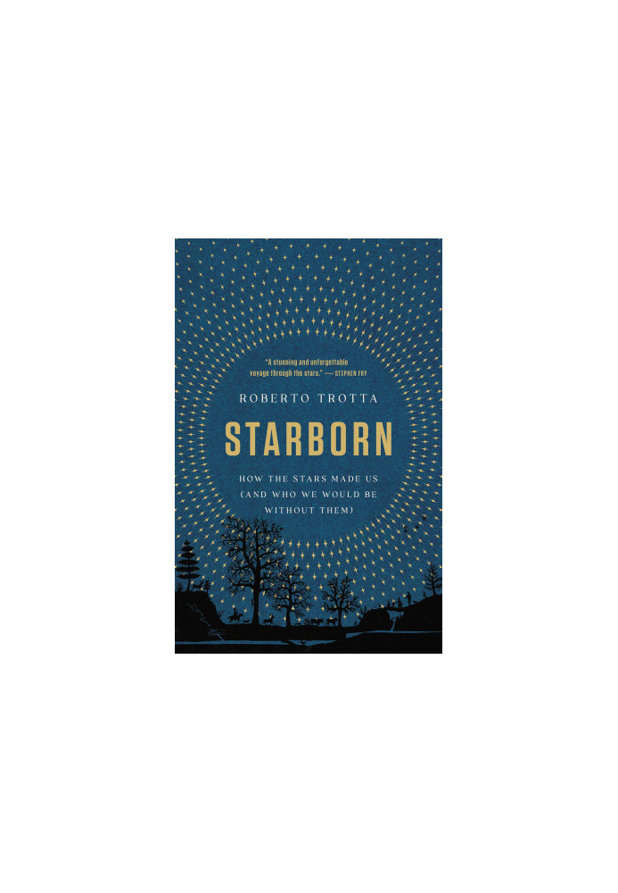 Starborn: How the Stars Made Us