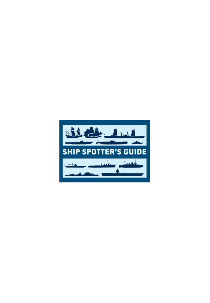 Ship Spotter’s Guide