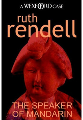The Speaker of Mandarin (Inspector Wexford, 12)